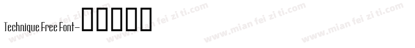 Technique Free Font字体转换